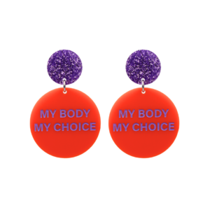 My Body My Choice Earrings - Haus of Dizzy x CbyC