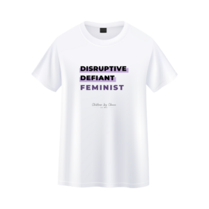 White (Original)  Disruptive Defiant Feminist t-shirt